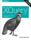 Xquery: Xquery: Vyhľadávanie v rôznych údajoch XML - Xquery: Search Across a Variety of XML Data