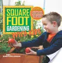 Záhradkárčenie s deťmi - Square Foot Gardening with Kids
