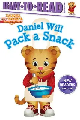 Daniel si zbalí desiatu: Pripravené na čítanie: Ready-To-Read Ready-To-Go! - Daniel Will Pack a Snack: Ready-To-Read Ready-To-Go!