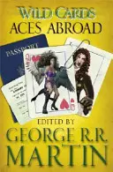 Divoké karty: Aces Abroad - Wild Cards: Aces Abroad
