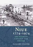 Niue 1774-1974 - 200 rokov konfliktov a zmien - Niue 1774-1974 - 200 Years of Conflict & Change