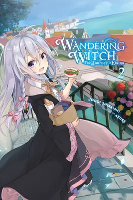 Putovanie čarodejnice: (Light Novel): The Journey of Elaina, Vol. 2 (Light Novel) - Wandering Witch: The Journey of Elaina, Vol. 2 (Light Novel)