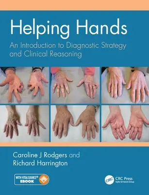 Pomocné ruky: Úvod do diagnostickej stratégie a klinického uvažovania - Helping Hands: An Introduction to Diagnostic Strategy and Clinical Reasoning