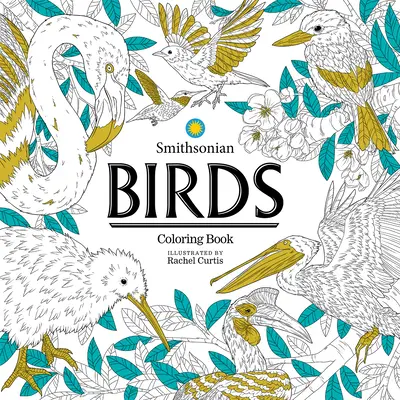Vtáky: Omaľovánky Smithsonovho inštitútu - Birds: A Smithsonian Coloring Book