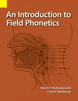 Úvod do terénnej fonetiky - An Introduction to Field Phonetics