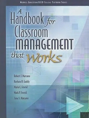 Príručka o riadení triedy, ktoré funguje - A Handbook for Classroom Management That Works
