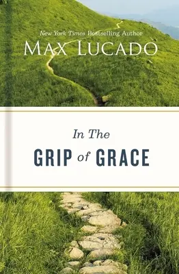 V zovretí milosti - In the Grip of Grace