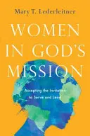Ženy v Božej misii: Prijatie pozvania slúžiť a viesť - Women in God's Mission: Accepting the Invitation to Serve and Lead