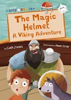 Čarovná prilba - Dobrodružstvo Vikingov (Biela skorá čitateľka) - Magic Helmet - A Viking Adventure (White Early Reader)