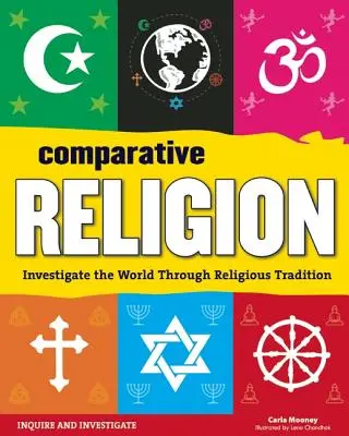 Porovnávacie náboženstvo: Porovnávacia fyzika: Skúmanie sveta prostredníctvom náboženských tradícií - Comparative Religion: Investigate the World Through Religious Tradition