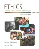 Etika: Theory and Contemporary Issues, Concise Edition - Ethics: Theory and Contemporary Issues, Concise Edition