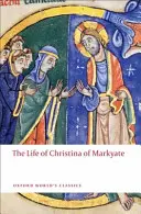 Život Kristíny z Markyate - The Life of Christina of Markyate