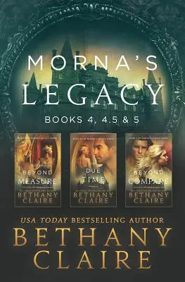 Mornin odkaz: Knihy 4, 4.5 a 5: Škótske romány o cestovaní v čase - Morna's Legacy: Books 4, 4.5, & 5: Scottish, Time Travel Romances