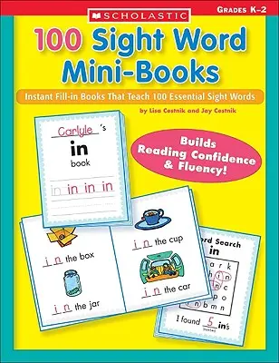 100 minikníh o slovách: Miniknižky na okamžité vyplnenie, ktoré učia 100 základných slov - 100 Sight Word Mini-Books: Instant Fill-In Mini-Books That Teach 100 Essential Sight Words