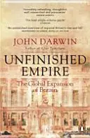 Nedokončené impérium - Globálna expanzia Británie - Unfinished Empire - The Global Expansion of Britain