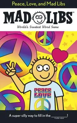 Mier, láska a bláznivé doplňovačky - Peace, Love, and Mad Libs
