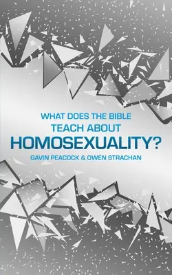 Čo učí Biblia o homosexualite? Krátka kniha o biblickej sexualite: Čo si myslíme o homosexualite? - What Does the Bible Teach about Homosexuality?: A Short Book on Biblical Sexuality