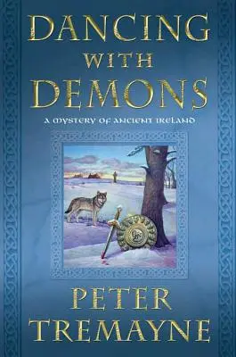 Tanec s démonmi: Záhada starého Írska - Dancing with Demons: A Mystery of Ancient Ireland