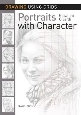 Kreslenie pomocou mriežok: Portréty s charakterom - Drawing Using Grids: Portraits with Character