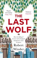 Posledný vlk - Skryté pramene anglickosti - Last Wolf - The Hidden Springs of Englishness