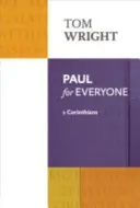 Pavol pre každého: 1 Korinťanom - Paul for Everyone: 1 Corinthians