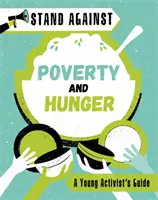 Postavte sa proti: Chudobe a hladu - Stand Against: Poverty and Hunger