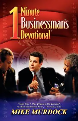 Minútová pobožnosť pre podnikateľa - The One-Minute Businessman's Devotional