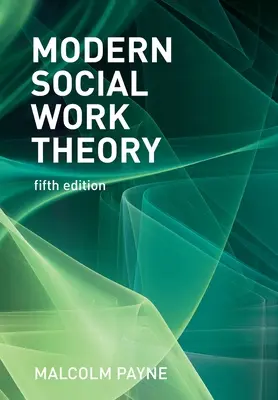 Moderná teória sociálnej práce - Modern Social Work Theory