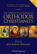 Stručná encyklopédia pravoslávneho kresťanstva - The Concise Encyclopedia of Orthodox Christianity