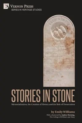 Príbehy v kameni: Pamätníky, tvorba histórie a úloha ochrany pamiatok - Stories in Stone: Memorialization, the Creation of History and the Role of Preservation