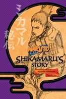 Naruto: Šikamaruov príbeh - Oblak plávajúci v tichej tme - Naruto: Shikamaru's Story--A Cloud Drifting in the Silent Dark