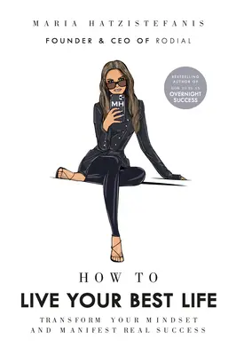 Ako žiť svoj najlepší život - How to Live Your Best Life