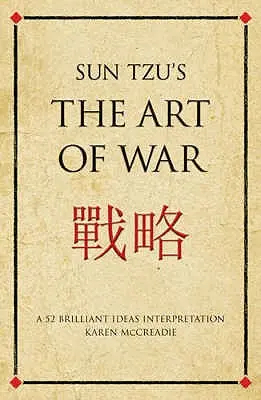 Sun Tzuovo Umenie vojny: Interpretácia 52 brilantných myšlienok - Sun Tzu's the Art of War: A 52 Brilliant Ideas Interpretation