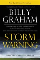 Varovanie pred búrkou: Či už ide o globálnu recesiu, teroristické hrozby alebo ničivé prírodné katastrofy, tieto zlovestné tiene nám musia priniesť zálohu - Storm Warning: Whether Global Recession, Terrorist Threats, or Devastating Natural Disasters, These Ominous Shadows Must Bring Us Bac