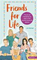 Priatelia na celý život: Umenie priateľstva z pohľadu najobľúbenejšieho sitkomu na svete - Friends for Life: The Art of Friendship as Seen in the World's Favourite Sitcom