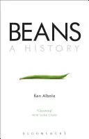 Fazuľa: A History of Beans - Beans: A History