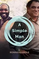 Jednoduchý človek: Kasrils a záhada Zuma - A Simple Man: Kasrils and the Zuma Enigma