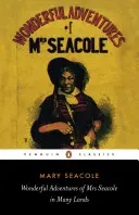 Podivuhodné dobrodružstvá pani Seacoleovej v mnohých krajinách - Wonderful Adventures of Mrs Seacole in Many Lands