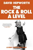 Rock & Roll A Level - Jediná kniha s kvízmi, ktorú potrebujete - Rock & Roll A Level - The only quiz book you need