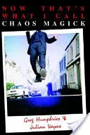 Tomu hovorím mágia chaosu - Now That's What I Call Chaos Magick