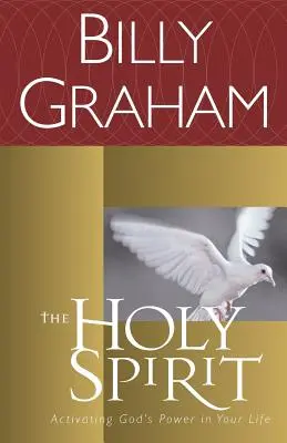 Duch Svätý: Duch Svätý: Aktivácia Božej moci vo vašom živote - The Holy Spirit: Activating God's Power in Your Life