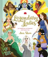 Legendárne dámy: 50 bohyň, ktoré vás posilnia a inšpirujú (Bohyne v histórii, ktoré inšpirujú ženy, Kniha o bohyniach s umením bohyne): 50 - Legendary Ladies: 50 Goddesses to Empower and Inspire You (Goddess Women Throughout History to Inspire Women, Book of Goddesses with Goddess Art): 50