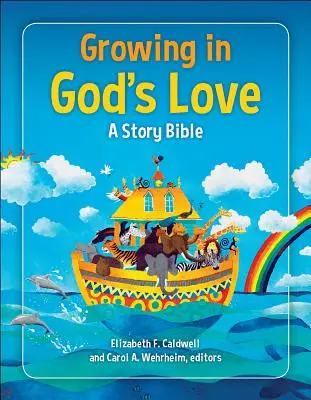 Rast v Božej láske: Príbehová Biblia - Growing in God's Love: A Story Bible