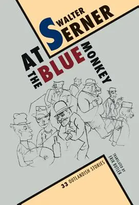 U modrej opice: 33 nevšedných príbehov - At the Blue Monkey: 33 Outlandish Stories