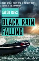 Čierny dážď padá - Black Rain Falling