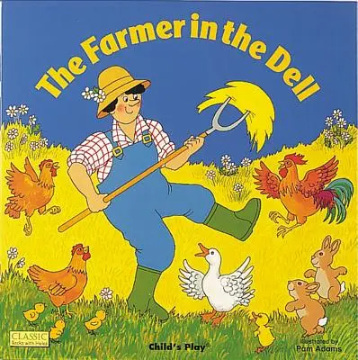 Farmár v Delle (The Farmer in the Dell) - The Farmer in the Dell
