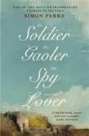 Vojak, galejník, špiónka a jej milenec - The Soldier, the Gaoler, the Spy and her Lover