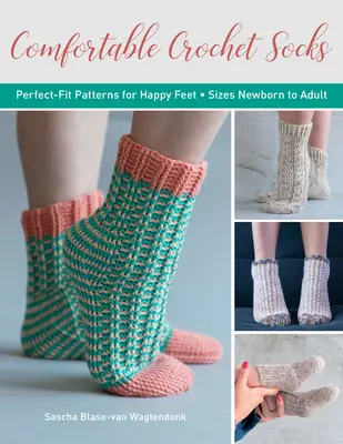 Pohodlné háčkované ponožky: Ponožky: perfektne padnúce vzory pre šťastné nohy - Comfortable Crochet Socks: Perfect-Fit Patterns for Happy Feet