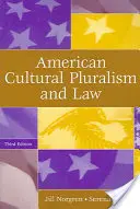 Americký kultúrny pluralizmus a právo - American Cultural Pluralism and Law