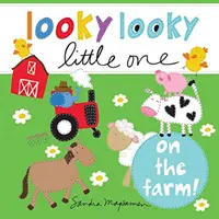 Looky Looky Little One na farme - Looky Looky Little One on the Farm